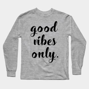 Goos Vibes Only Long Sleeve T-Shirt